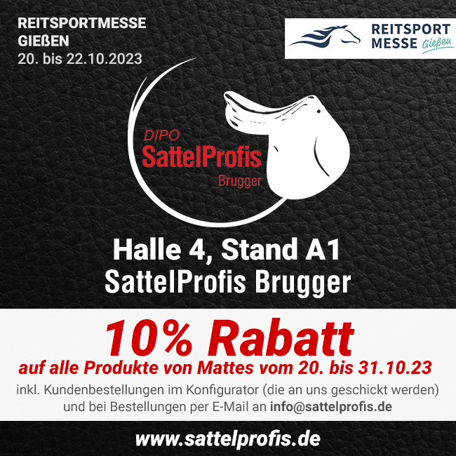 SattelProfis Brugger - Aktion Reitsportmesse Gießen 2023 SattelProfis Brugger - Aktion Reitsportmesse Gießen 2023